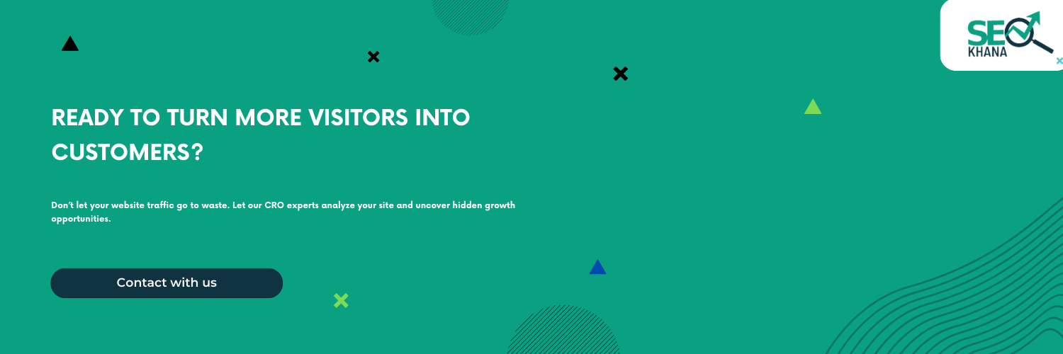  Ready to Turn More Visitors into Customers? Contact with us Don’t let your website traffic go to waste. Let our CRO experts analyze your site and uncover hidden growth opportunities.